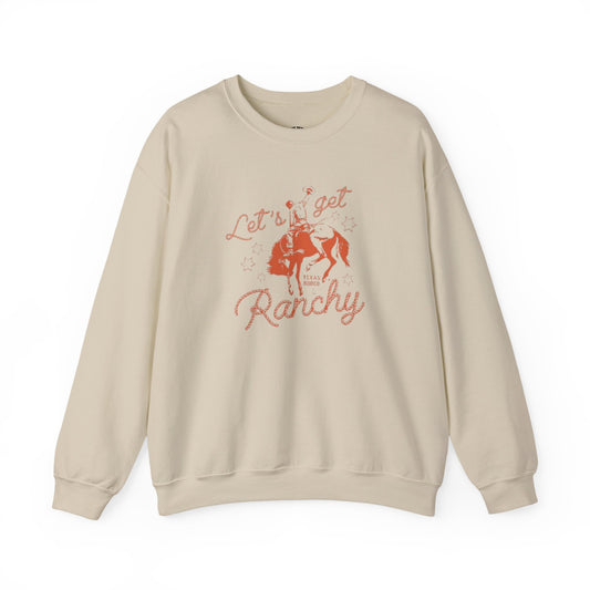 Let's Get Ranchy Sweatshirt, Unisex Crewneck, Cozy Pullover, Western Style, Ideal for Country Lovers, Gift for Friends